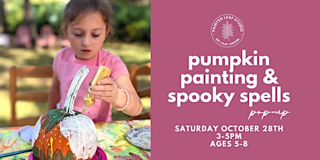 Pumpkin Painting and Spooky Spells Pop-Up primary image