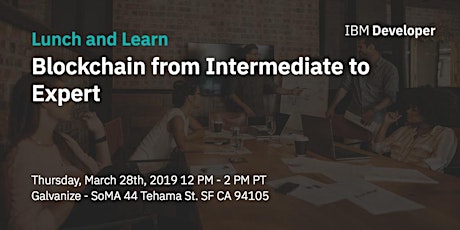 Lunch and Learn: Blockchain from Intermediate to Expert