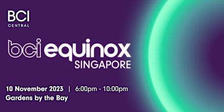 BCI Equinox Singapore 2023 primary image