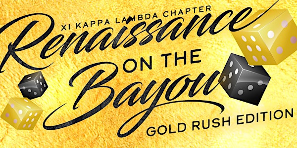 Renaissance on the Bayou - GOLD RUSH
