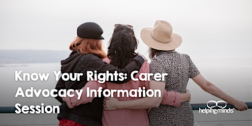 Know Your Rights: Online Carer Advocacy Information Session | Geraldton primary image