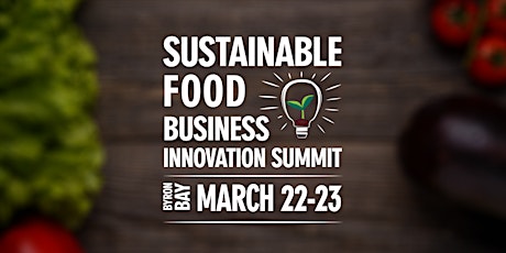 Sustainable Food Business Innovation Summit primary image