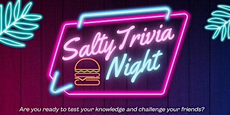 SALTY Burger Trivia Night Fundraiser