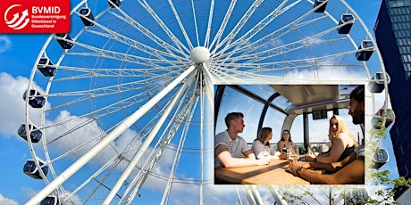 BVMID | Einzigartiges BUSINESS Networking im UMADUM Riesenrad