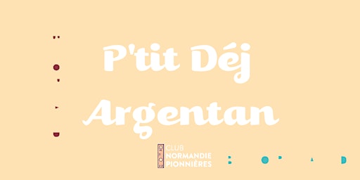 P'tit Déj Club Normandie Pionnières • Argentan • Octobre 2023 primary image