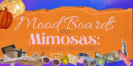 Mood Boards & Mimosas: A Cosmic Halloween Party! primary image