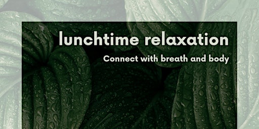Lunchtime relaxation session primary image