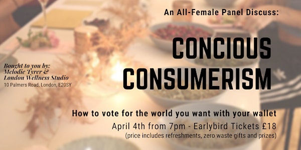Conscious Consumerism: How to vote for the world you want with your wallet....