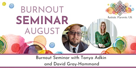 Burnout Seminar with Tanya and David (Recording) primary image