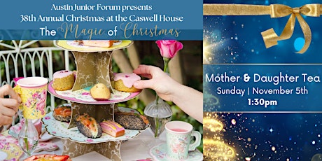 Christmas at the Caswell House 2023: Mother-Daughter Tea - Sun - 1:30pm primary image