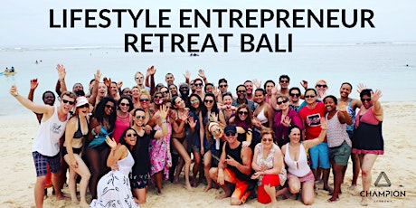The Lifestyle Entrepreneur Retreat - Bali 2020 primary image