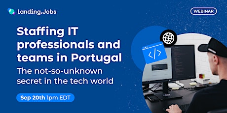 Staffing IT Professionals and Teams in Portugal: the not-so-unknown secret primary image