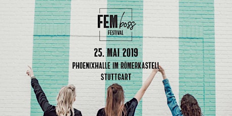 FEMboss Festival - die Business Konferenz für Frauen