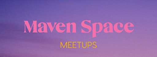 Collection image for Maven Space Meetups