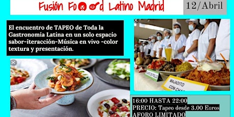 Imagen principal de FUSIÓN  FOOD LATINO MADRID 2019-AFORO LIMITADO