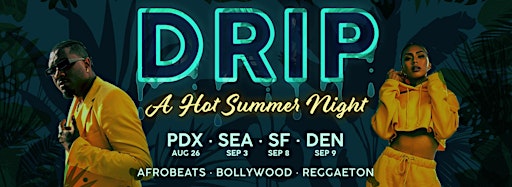 Imagen de colección para  DRIP: Afrobeats, Bollywood, & Reggaeton Parties