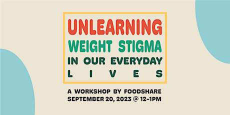 Unlearning Weight Stigma in Our Everyday Lives primary image