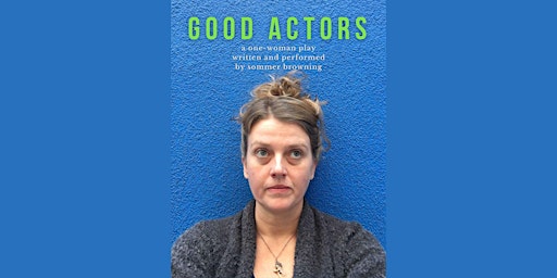 Good Actors: Live Performance primary image