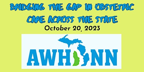 Michigan AWHONN 6th Annual Fall Conference 2023 primary image