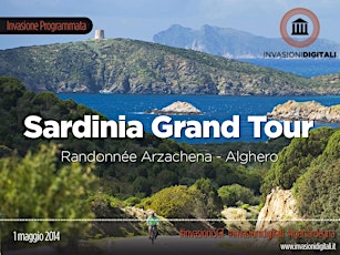 Immagine principale di Sardinia Grand Tour - Invasioni Digitali alla Randonnée Arzachena - Alghero 