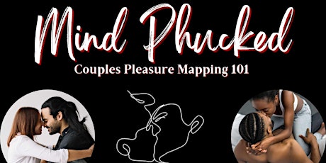 Mind Phucked: Couples Pleasure Mapping 101  primärbild