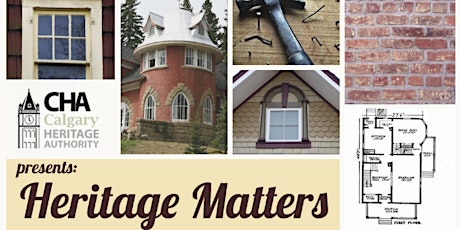 CHA presents Heritage Matters: The How-To's of Heritage Conservation primary image
