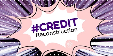 Financial Planning for Women: Credit Reconstruction primary image