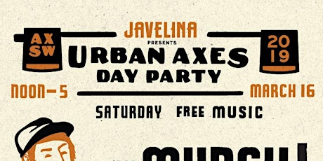 Urban Axes Day Party 2019 - Presented by Javelina