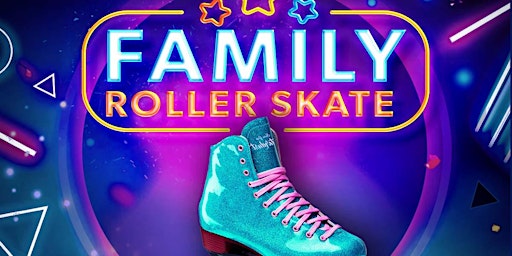 Friday Family Roller Skating - Spring Break primary image