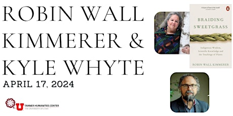 Robin Wall Kimmerer & Kyle Whyte  in Conversation