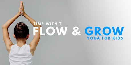 Time with T: Flow & Grow primary image