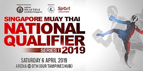 Singapore MuayThai National Qualifier 2019 Series 1 primary image