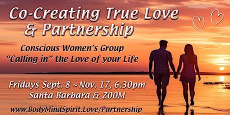 Co-Creating True Love & Partnership ~  Conscious Womens Group primary image