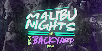 Imagem principal do evento MALIBU NIGHTS: Latin • HipHop • Dancehall • Afrobeats