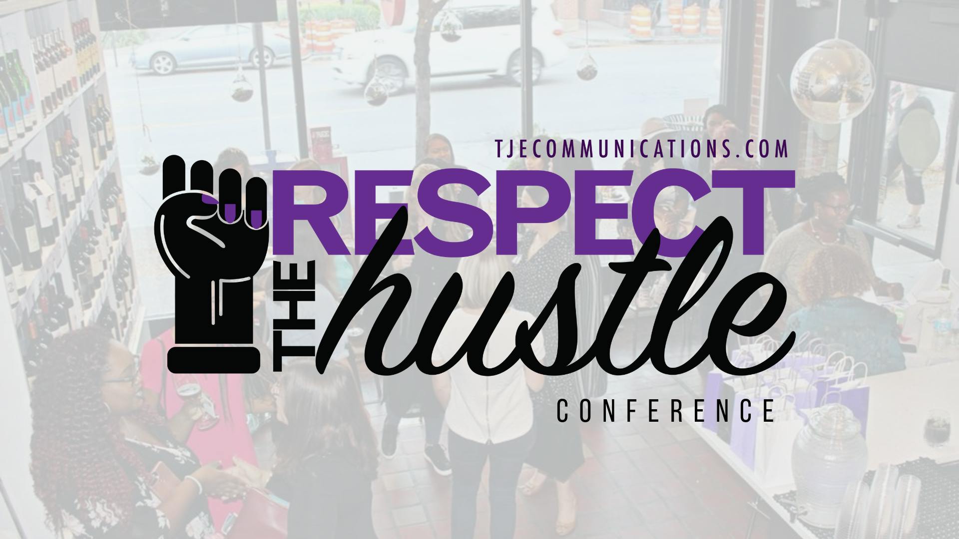 Respect the Hustle Conference 2019