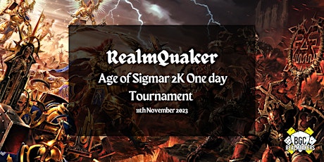 Imagen principal de RealmQuaker II: 2k One day Age of Sigmar Tournament