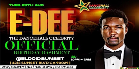 The DANCEHALL CELEBRITY "E DEE"  Official Live Performance & Birthday Bash primary image