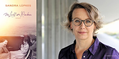 Imagen principal de „Das Licht im Rücken“: Autorenlesung mit Sandra Lüpkes