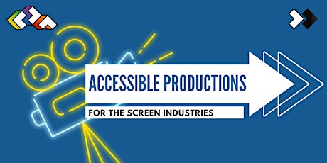 Accessible Productions for the Screen Industries