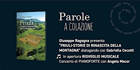 PAROLE A COLAZIONE - Friuli. Storie di rinascita della montagna primary image