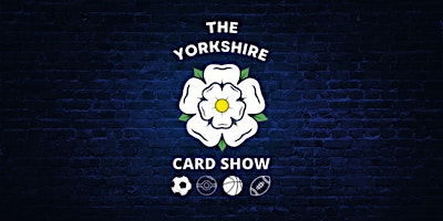 Imagem principal do evento The Yorkshire Card Show & Charity Football Match