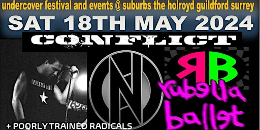 Hauptbild für Conflict + Rubella Ballet plus support go Undercover in Guildford