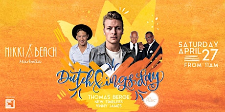 Imagen principal de DUTCH KING´S DAY AT NIKKI BEACH MARBELLA