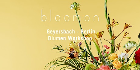 Hauptbild für bloomon Workshop 11. April I Berlin, Geyersbach