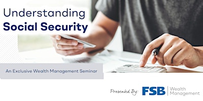 Imagen principal de Understanding Social Security- A Seminar by FSB Investments