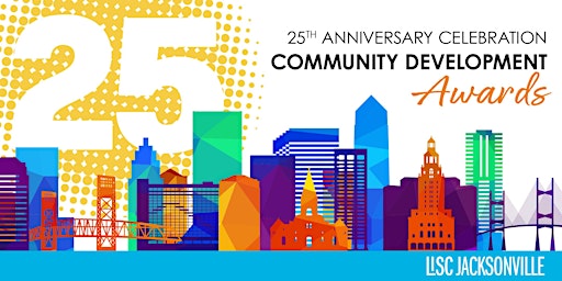 Imagem principal de 25th Celebration Community Development Awards hosted by LISC Jacksonville