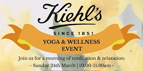 March Yoga and Wellness Event at Kiehls primary image
