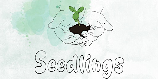 Hauptbild für Seedlings: a group for babies, toddlers & under 5s with a natural focus