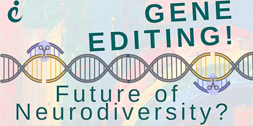 How Gene Editing Could Change the Future of ADHD, Autism, and More primary image