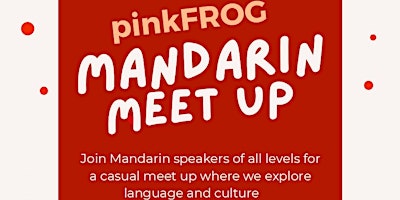 pinkFROG Mandarin Meetup primary image